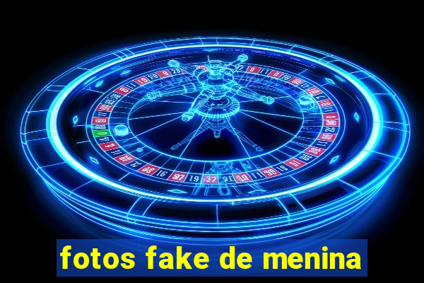 fotos fake de menina
